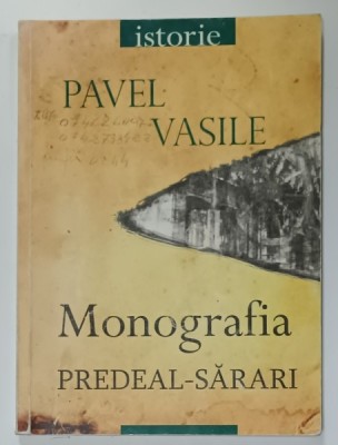 MONOGRAFIA PREDEAL - SARARI de PAVEL VASILE , 2008 foto