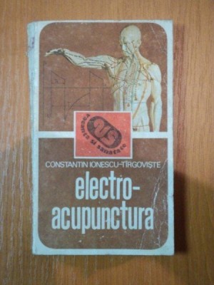 ELECTROACUPUNCTURA de CONSTANTIN IONESCU TIRGOVISTE foto