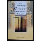 Liviu Cangeopol - Z&acirc;mbetul. Portret al țărmului la asfințit