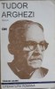 Versuri Tudor Arghezi - Editura 100+1 Gramar, 1999, 269 pagini, Poezie Rom&acirc;nească