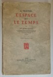 A TRAVERS L &#039;ESPACE ET LE TEMPS par SIR JAMES JEANS , 1935