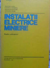 INSTALATII ELECTRICE MINIERE PENTRU SUBINGINERI - M. PASCULESCU, GH. STEPANESCU, foto