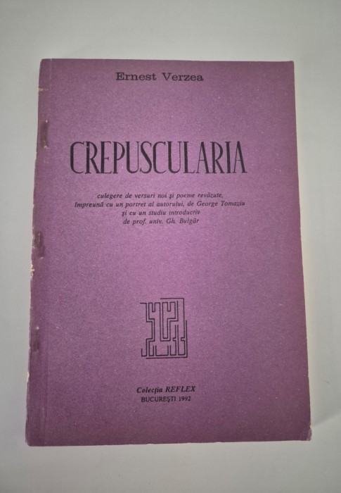 Ernest Verzea Crepuscularia Carte cu autograf