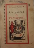 Francois RABELIAS "Gargantua &amp; Pantagruel" brosata mare: 17 cm x 24 cm x 3,50 cm grea: 750 g 346 pg. / stare buna coperte "ciufulite" Ed. TINERETULUI