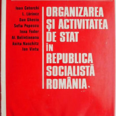 Organizarea si activitatea de stat in Republica Socialista Romania – Ioan Ceterchi