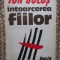 Ion Bolos - Intoarcerea fiilor