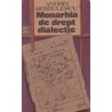 Monarhia de drept dialectic. A doua versiune a memoriilor lui Belu Zilber