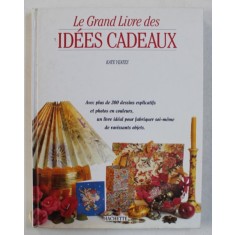 LE GRAND LIVRE DES IDEES CADEAUX par KATE YEATES , 1995