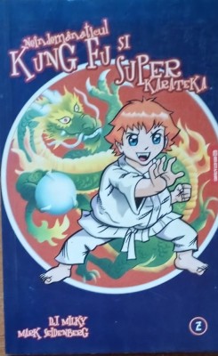 Neindemanaticul Kung Fu si Superkarateka Vol 2 - D.J. Milky foto