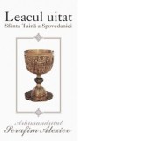Leacul uitat. Sfanta Taina a Spovedaniei - Arhimandrit Serafim Alexiev