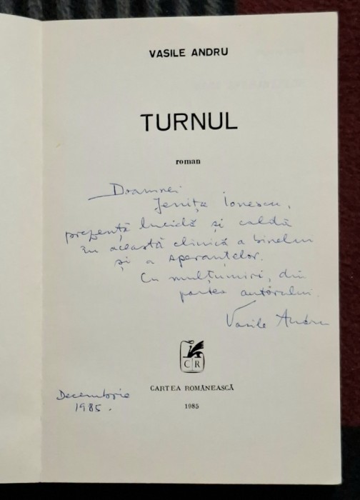 Turnul - Vasile Andru Contine dedicatie , data si semnatura autorului