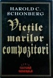 Harold C. Schonberg - Vietile marilor compozitori
