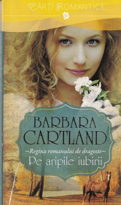 Barbara Cartland - Pe aripile iubirii