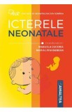 Icterele neonatale - Manuela Cucerea, Maria Livia Ognean