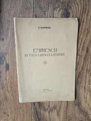 Eminescu in fața criticii literare - D. Murărașu foto