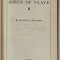 THE WORKS of STANLEY J. WEYMAN , VOL. XVI : THE ABBESS OF VLAYE , 1926 , LEGATURA ORIGINALA EDITORIALA