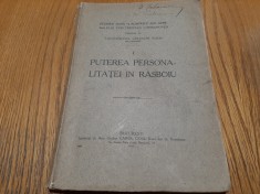 PUTEREA PERSONALITATEI IN RASBOIU - Gheorghe Rozin (autograf) Institutul de Arte Grafice Carol Gobl, 1915, 180 p.+ 25 schite