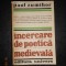 PAUL ZUMTHOR - INCERCARE DE POETICA MEDIEVALA