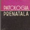 Patologia Prenatala