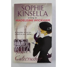 THE GATECRASHER by MADELEINE WICKHAM , 2010