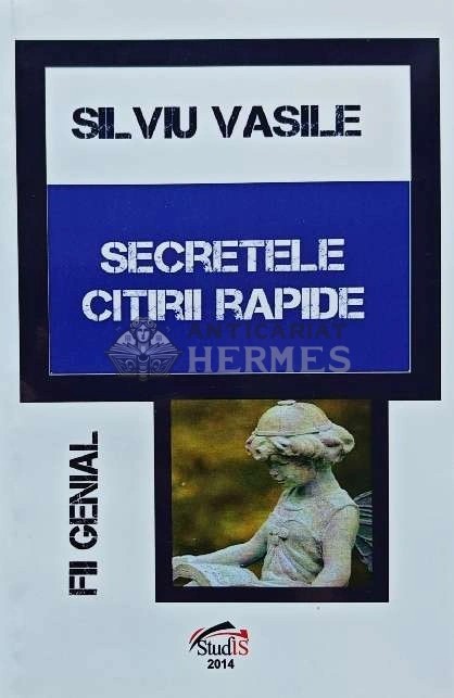 Secretele Citirii Rapide - 2014 - Silviu Vasile (AD177)