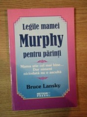 LEGILE MAMEI MURPHY PENTRU PARINTI de BRUCE LANSKY