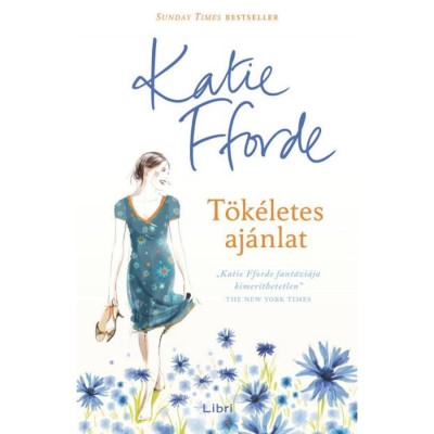 T&amp;ouml;k&amp;eacute;letes aj&amp;aacute;nlat - Katie Fforde foto
