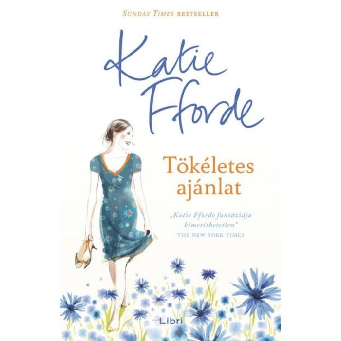 T&ouml;k&eacute;letes aj&aacute;nlat - Katie Fforde