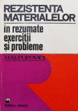 Rezistenta Materialelor In Rezumate Exercitii Si Probleme - M.m. Popovici , D242, Tehnica