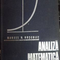 Analiza Matematica - Marcel N. Rosculet ,548190