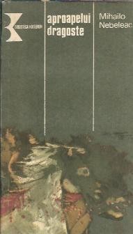 Aproapelui dragoste - Mihailo Nebeleac