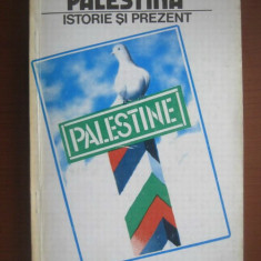 Ilie Puia - Palestina. Istorie si prezent (1992)