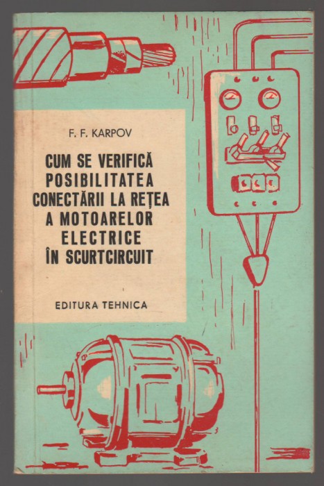 C10620 - VERIFICA POSIBILITATEA CONECTARII LA RETEA MOTOARE ELECTRICE SCURTCIRC