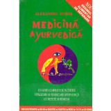 Alexandru Dobos - Medicina Ayurvedica. Un ghid complet de nutritie, vitalizare si vindecare ayurvedica cu retete si remedii - 13