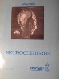 Neurochirurgie - Mihai Rusu, Contact 1992, 274 pg, Medicina, Carte in Romana