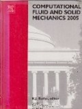 Computational Fluid and Solid Mechanics 2005 (Bathe)