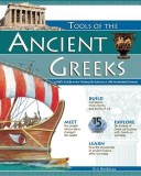 Tools of the Ancient Greeks: A Kid&#039;s Guide to the History &amp; Science of Life in Ancient Greece