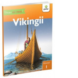 Vreau sa citesc! Vikingii, nivelul 1 - Denise Ryan