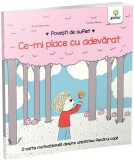 Cumpara ieftin Ce-Mi Place Cu Adevarat, Astrid Desbordes - Editura Gama