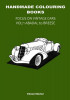 Handmade Colouring Books - Focus on Vintage Cars Vol: 1 Abadal to Breese