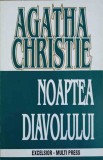 Noaptea Diavolului - Agatha Christie, Editura Multi Press, 1995, Romana, Carte Politista, Stare Buna