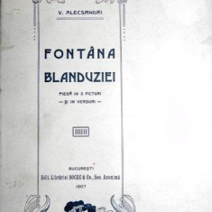 FONTANA BLANDUZIEI PIESA IN 3 ACTE SI IN VERSURI - V. ALECSANDRI 1907