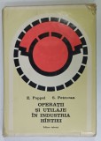 OPERATII SI UTILAJE IN INDUSTRIA HARTIEI de E. POPPEL si S. PETROVAN , 1979