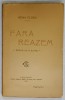 FARA REAZEM , PIESA IN TREI ACTE de IGENA FLORU , 1922