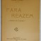 FARA REAZEM , PIESA IN TREI ACTE de IGENA FLORU , 1922
