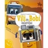 Vili &eacute;s Bobi kalandjai - Besz&eacute;lgetős mesek&ouml;nyv - Bagin&eacute; Lugosi Di&aacute;na