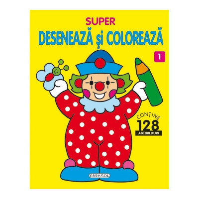 Carte de colorat Super deseneaza si coloreaza 1 Girasol, 64 pagini, 128 abtibilduri, 3 ani+ foto