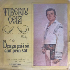 Disc vinil, LP. Dragu Mi-i Sa Cant Prin Sat-TIBERIU CEIA