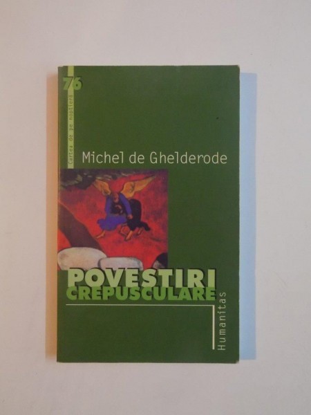 POVESTIRI CREPUSCULARE de MICHEL DE GHELDERODE , 2004
