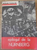 EPILOGUL DE LA NURNBERG-ARKADII POLTORAK-217112
